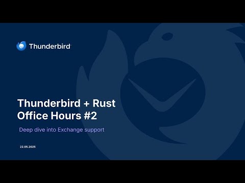 Thunderbird + Rust Office Hours 2: Exchange Deep Dive