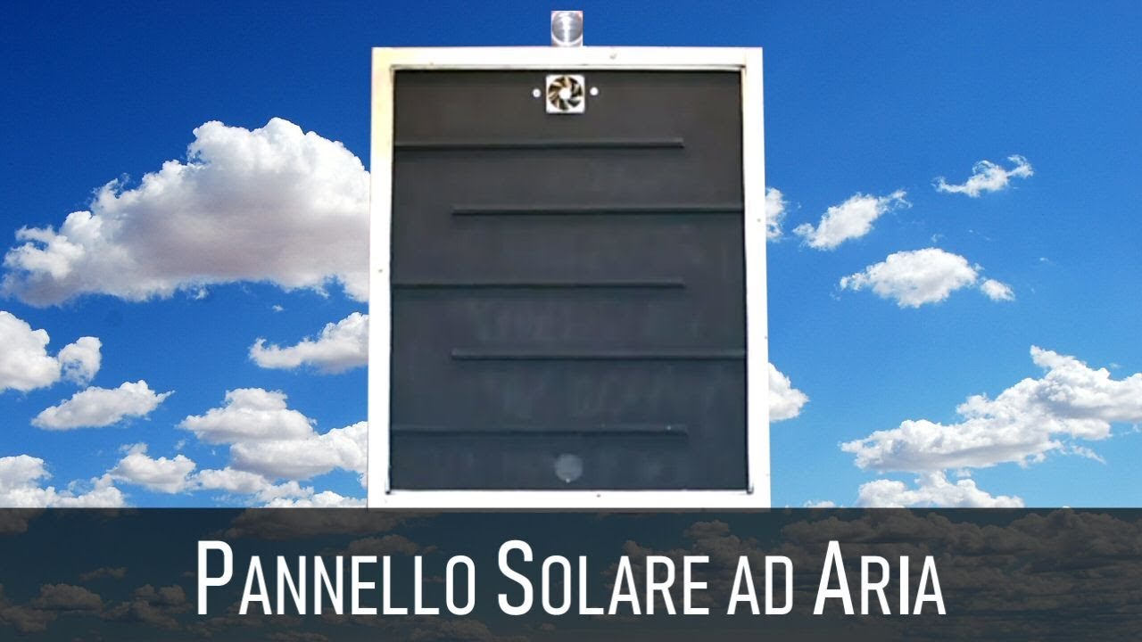 Watch Now PANNELLO SOLARE AD ARIA CALDA - Come costruirne uno + varianti e prestazioni reali PANNELLO SOLARE AD ARIA CALDA - Come costruirne uno + varianti e prestazioni reali
