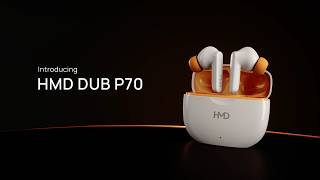 HMD DUB P70 + Wireless Earbuds + 2026 + Product Trailer