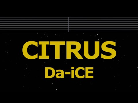 Karaoke♬ CITRUS - Da-iCE 【No Guide Melody】 Instrumental