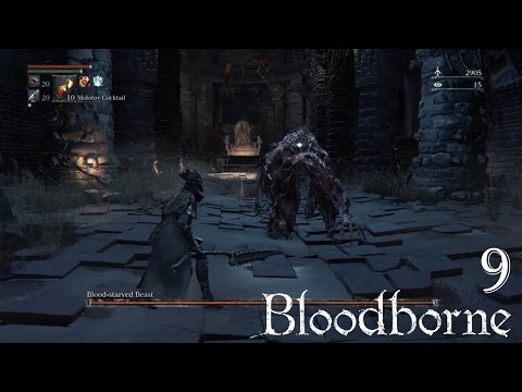 Bloodborne 100% Walkthrough Part 9 - Blood-Starved Beast