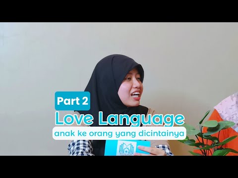 Begini Love Language Anak ke Orang Yang Ia Cintai Part2