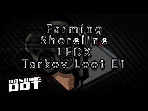 LEDX Farming | Shoreline Loot Guide .12