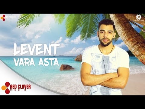 Levent - Vara asta (by Underclover) [Lyrics Video]