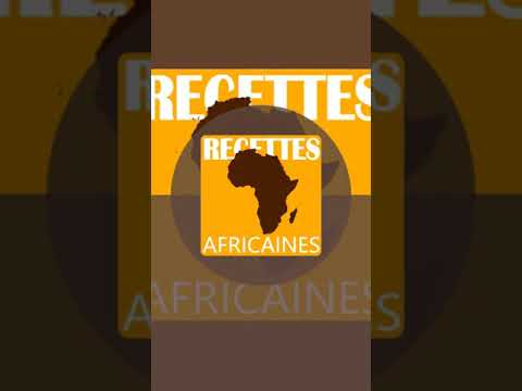 Recettes Africaines video