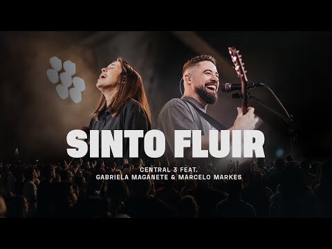 Sinto Fluir (Ao Vivo) - CENTRAL 3 - Marcelo Markes