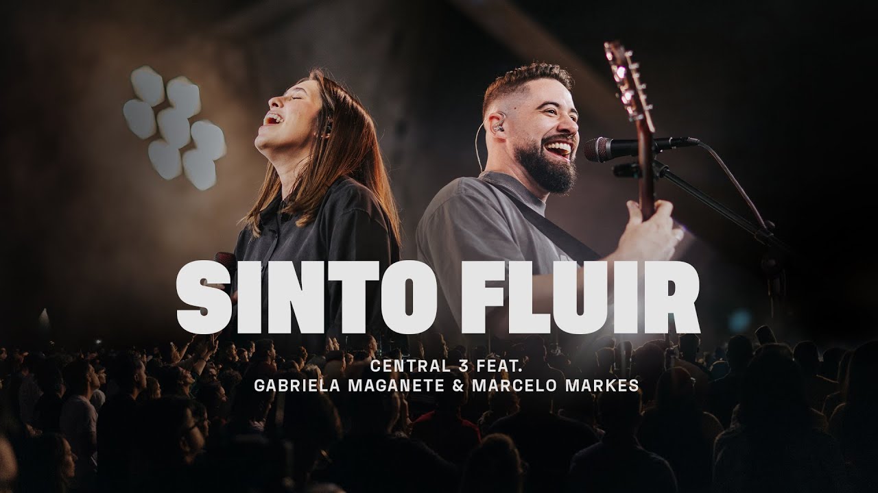 Sinto Fluir (Ao Vivo) - CENTRAL 3 - Marcelo Markes