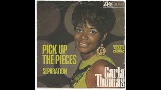 Carla Thomas   Pick Up The Pieces