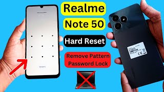 Realme Note 50 Hard Reset Without PC 2024 | Realme (RMX3834) Remove Pattern/Password/Lock Unlock