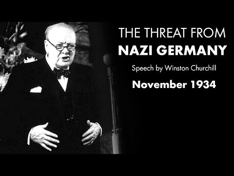 The THREAT FROM NAZI GERMANY - 1934 speech by Winston Churchill