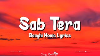 Sab Tera (Lyrics) | Shraddha Kapoor, Tiger Shroff, Armaan Malik