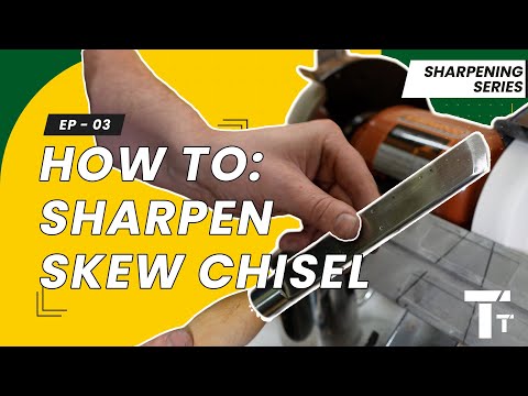 Sharpening For Woodturning: Ep 03 - The Skew Chisel | How to sharpen
