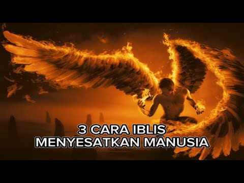 3 CARA IBLIS MENYESATKAN MANUSIA #muslimindonesia8171 #iblis