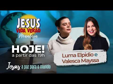 Jesus Vida Verão - Afonso Claudio 2024 - 01/03 | LUMA ELPIDIO | VALESCA MAYSSA |  #JVV2024