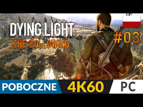 Dying Light: The Following PL - 2022 🌇 #3 LIVE 🦠 Bezpieczne strefy i aktywności | Gameplay po polsku