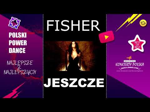 Fisher - Jeszcze (Najlepsze lata Polskiego Dance)