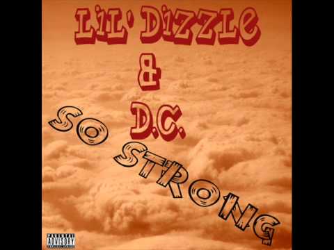 Lil' DIZZLE & D.C. - So Strong (2012) 9ERGANG