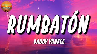 🎵 Daddy Yankee – Rumbatón | Ozuna, Bad Bunny, Yandel (Letra\Lyrics)