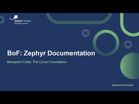 BoF: Zephyr Documentation - Benjamin Cabé, The Linux Foundation
