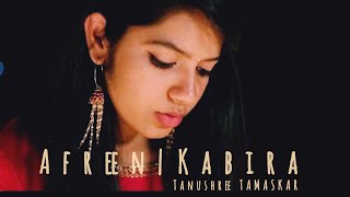 Afreen Afreen  Kabira ft Tanushree Tamaskar (cover