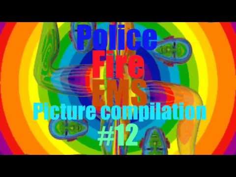 Police, Fire, EMS Picture Compilation #12