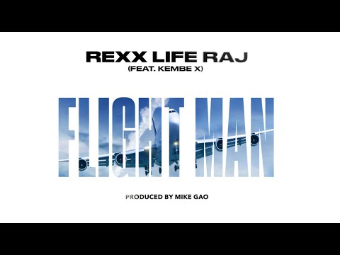 Rexx Life Raj - Flightman ft. Kembe X (Official Audio)