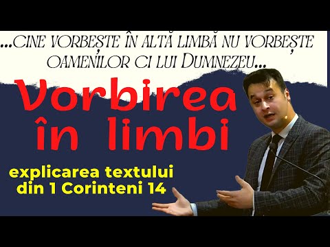 Vorbirea în limbi: explicarea textului din 1 Corinteni 14