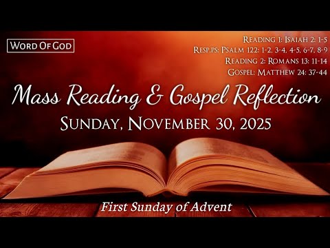 Today's Catholic Mass Readings and Gospel Reflection - Sunday, November 30, 2025