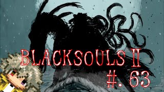 【ブラックソウル2実況】BLACKSOULSⅡ -愛しき貴方へ贈る不思議の国-【#.63】