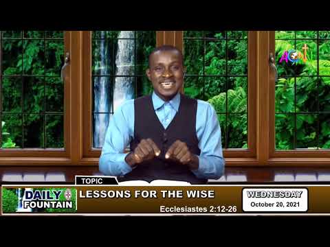 THE DAILY FOUNTAIN DEVOTIONAL OF OCTOBER 20, 2021 - THE EVANG. AKUJUOBI CHINAZAEKPERE ROBERT