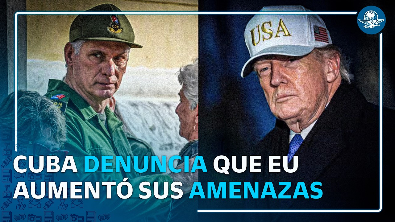 Díaz-Canel denunció amenazas de EU; alerta por posible agresión militar