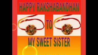 Happy Rakshabandhan dear sister