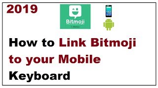 How to Link Bitmoji to Android Keyboard