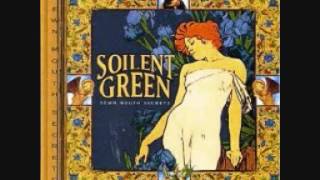 Soilent Green -  Build fear