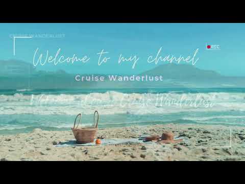 Thumbnail for Welcome to Cruise Wanderlust
