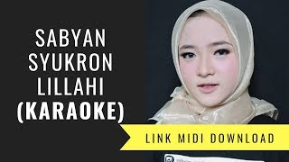 Sabyan - Syukron Lillah (karaoke/Midi Download)