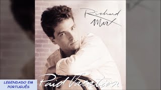 Richard Marx - One Man (Tradução / Legendado em Português)