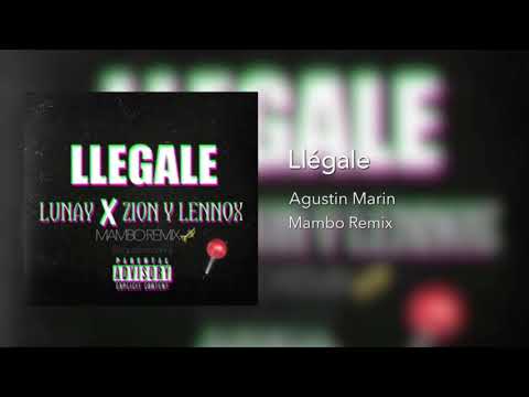 Lunay Ft. Zion & Lennox - Llégale [Agustin Marin Mambo Remix]