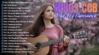 🎶 Seleção de Hinos CCB | Louvores que traz Paz, Fé e Esperança | Louvor de Adoração