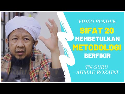 Sifat 20 Membetulkan Metodologi Berfikir - Tn Guru Ustaz Ahmad Rozaini