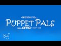 Opening To Puppet Pals AMC Theatres 2006 Games Animation AU Classic FANMADE