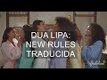 Dua Lipa - New Rules | Traducida al Español | Wonderland Dua Lipa - New Rules | Traducida al Español | Wonderland