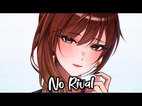 Nightcore - No Rival - (Lyrics)