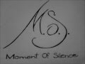 Moment Of Silence (M.o.S.) "Mysterium Cosmographicum" (ensayo de Mayo 2011)