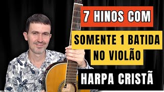 7 Hinos da HARPA CRISTÃ com somente 