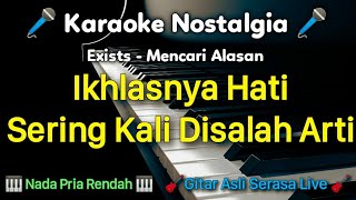Download lagu MENCARI ALASAN Exists Karaoke Nada Cowok / Pria mp3 Download lagu MENCARI ALASAN Exists Karaoke Nada Cowok / Pria mp3