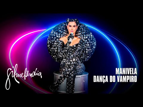 Manivela | Dança do Vampiro - Gilmelândia - 25 ANOS