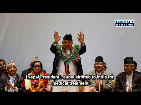 Nepal President Paudel airlifted to India for medical treatment