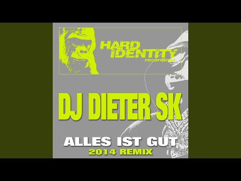 Alles Ist Gut (2014 Remix)