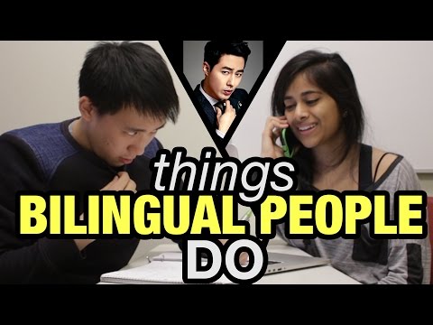Things Bilingual People Do